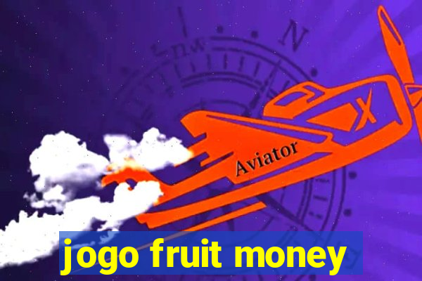 jogo fruit money